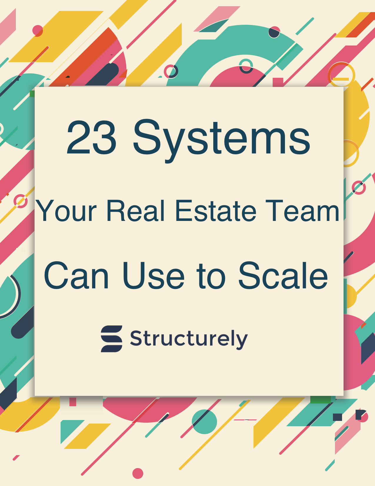 23 systems to use to scale your re team-1 23 systems to use to scale your re team-1